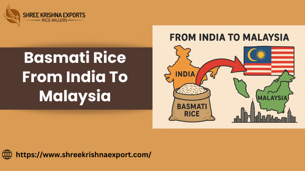 Basmati Rice From India To Malaysia