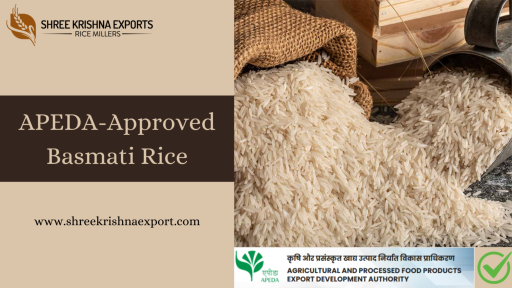 APEDA Approved Basmati Rice
