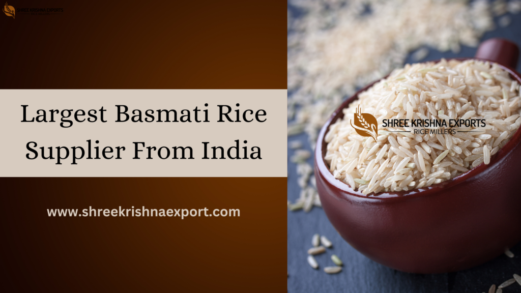Largest Basmati Rice Supplier From India