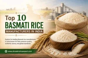 Top 10 Basmati Rice Manufacturers in India